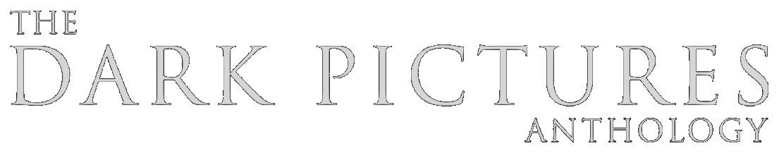 The Dark Pictures Anthology